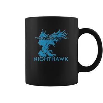 Brothers Call Me Nighthawk Funny Movie Coffee Mug | Favorety