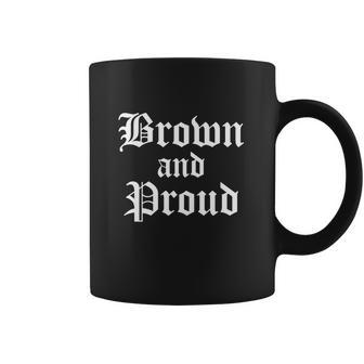 Brown And Proud Cholo Chola Old English T-Shirt Coffee Mug | Favorety