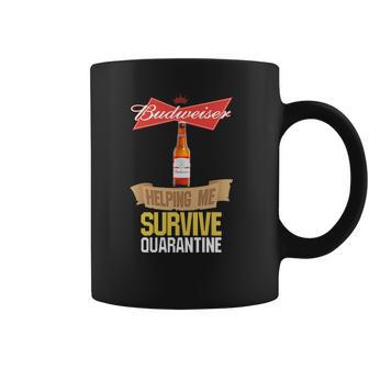 Budweiser Helping Me Survive Quarantine Coffee Mug | Favorety UK