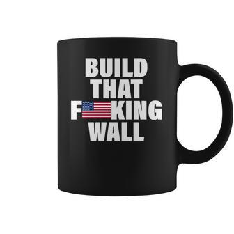 Build That Fcking Wall Coffee Mug | Favorety