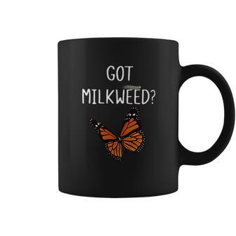 Butterfly Got Milkweed Shirt Coffee Mug | Favorety UK