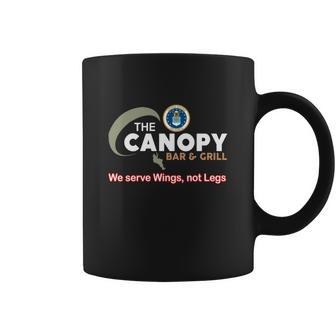 The Canopy Bar And Grill We Serve Wings Not Legs Coffee Mug | Favorety UK