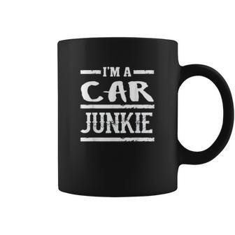 Im A Car Junkie Funny Automotive Lover Coffee Mug | Favorety DE