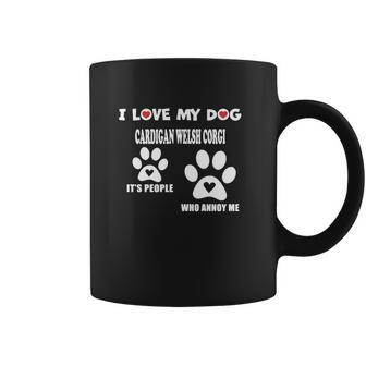 Cardigan Welsh Corgi I Love My Dog Cardigan Welsh Corgi - Coffee Mug | Favorety