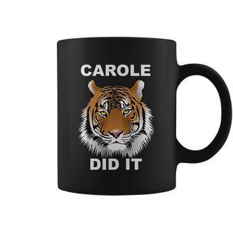 Carole Did It Tiger Coffee Mug | Favorety UK