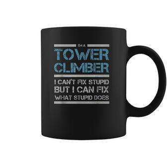 Cell Tower Climber I Wasnt Listening Tower Worker Coffee Mug | Favorety AU