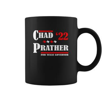 Chad Prather 2022 For Texas Governor Coffee Mug | Favorety DE