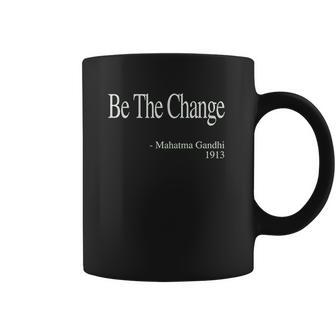 Be The Change Gandhi Quote Coffee Mug | Favorety DE