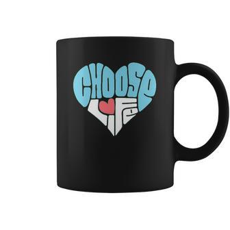 Choose Life Anti Abortion Coffee Mug | Favorety AU