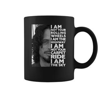 Chris Cornell I Am Not Your Rolling Wheels I Am The Highway Not Your Carpet Ride I Am The Sky Coffee Mug | Favorety DE