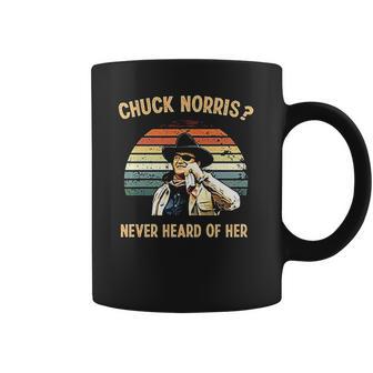 Chuck Norris Never Heard Of Her Vintage Coffee Mug | Favorety UK