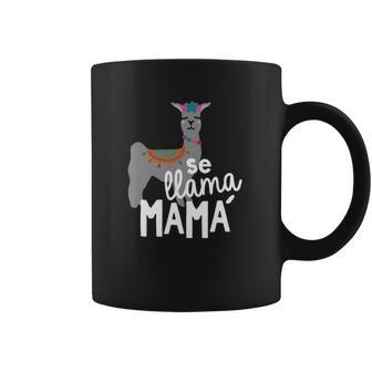 Cinco De Mayo Se Llama Mama Mom Coffee Mug | Favorety UK