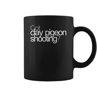 Got Clay Pigeon Shooting Bold Coffee Mug | Favorety