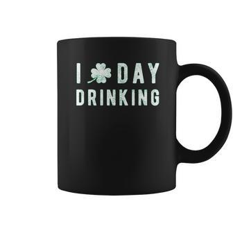I Clover Day Drinking Funny Saint Patricks Day Patty Shamrock Coffee Mug | Favorety