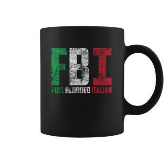 Cool Fbi Full Blooded Italian Funny American Migrates Gift Coffee Mug | Favorety AU