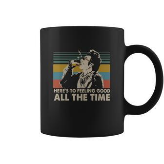 Cosmo Kramer Here’S To Feeling Good All The Time Vintage Shirt Coffee Mug | Favorety AU