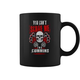 Cummins You Cant Scare Me Im A Cummins - Cummins T Shirt Cummins Hoodie Cummins Family Cummins Tee Cummins Name Cummins Bestseller Cummins Shirt Coffee Mug | Favorety DE