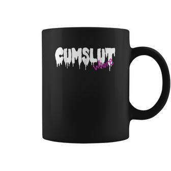 Cumslut Whore Coffee Mug | Favorety AU