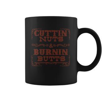 Cuttin Nuts And Burnin Butts Coffee Mug | Favorety UK