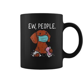 Dachshund Ew People Social Distancing Coffee Mug | Favorety