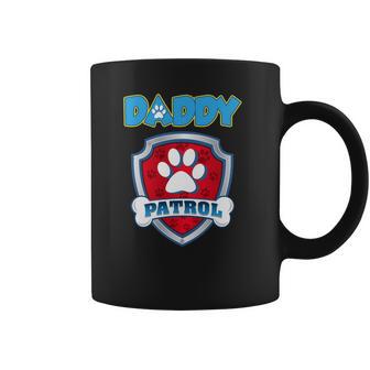 Daddy Patrol - Funny Gift Birthday Party Coffee Mug | Favorety