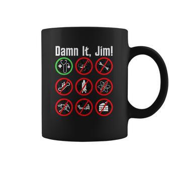 Dam N It Jim Coffee Mug | Favorety DE