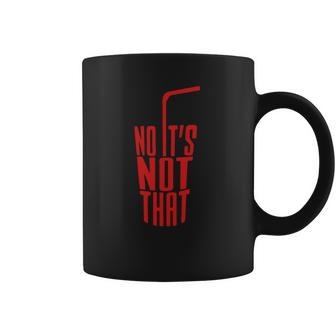 Danny Duncan No Its No That Coffee Mug | Favorety CA