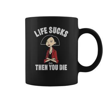 Daria Life Sucks Jane Coffee Mug | Favorety AU