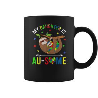 My Daughter Is Au Some Coffee Mug | Favorety CA