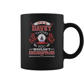 Davey Name Shirt Davey Funny Name Davey Family Name Gifts T Shirt Coffee Mug | Favorety