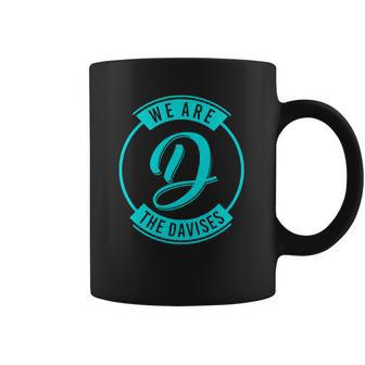 We Are The Davises Logo Coffee Mug | Favorety DE