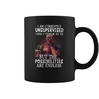 Deadpool I Am Currently Unsupervised I Know It Freaks Me Out Too Shirt Coffee Mug | Favorety