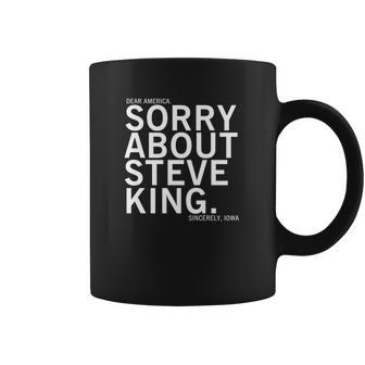 Dear America Sorry About Steve King Coffee Mug | Favorety CA