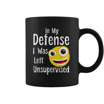 In My Defense I Was Left Unsupervised Funny Emoji Coffee Mug | Favorety CA