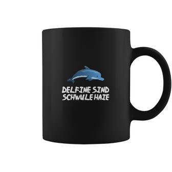 Delfine Sind Schwule Haie | Wie Gewitter Im Kopf Coffee Mug | Favorety