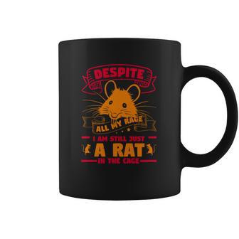 Despite All My Rage I Am Still Just A Rat In The Cage Coffee Mug | Favorety DE