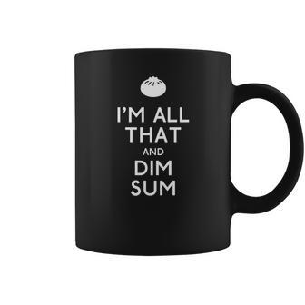 Im All That And Dim Sum Coffee Mug | Favorety