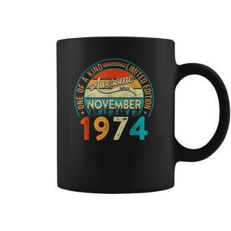 Distressed Vintage Awesome Since November 1974 47 Years Old Coffee Mug | Favorety CA