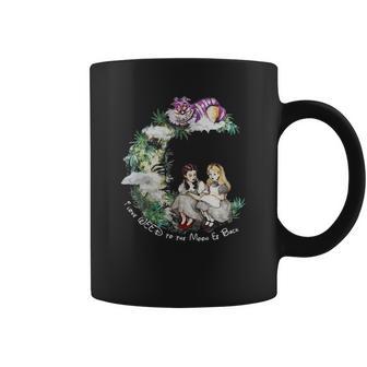 Dorothy And Alice I Love Weed To The Moon Er Back Coffee Mug | Favorety DE