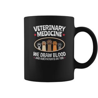 We Draw Blood Our Patients Do Too Funny Vet Tech Coffee Mug | Favorety DE