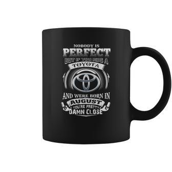 Drive A Toyota August Coffee Mug | Favorety AU