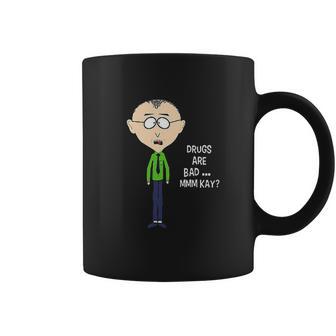 Drugs Are Bad Mkay Mr Mackey South Park Classic Guys Coffee Mug | Favorety CA