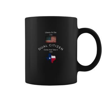 Dual Citizen Usa &Ampamp Texas Patriotic Liberty Or Die Shirt Coffee Mug | Favorety DE