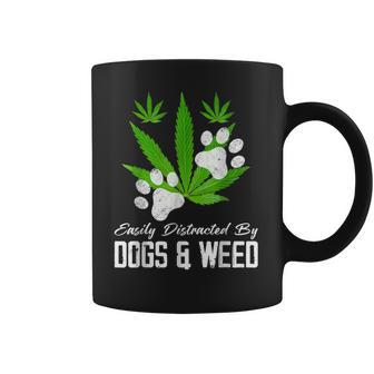 Easily Distracted By Dogs And Weed Cannabis 420 Outfits Coffee Mug | Favorety AU