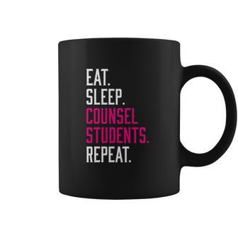 Eat Sleep Counsel Students Repeat Coffee Mug | Favorety AU