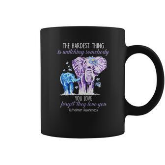 Elephants The Hardest Thing Is Watching Somebody Alzheimer Awareness Shirt Coffee Mug | Favorety AU