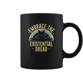 Embrace The Existential Dread Funny Cat Coffee Mug | Favorety AU