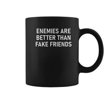 Enemies Are Better Thank Fake Friends Funny Sarcastic Coffee Mug | Favorety DE