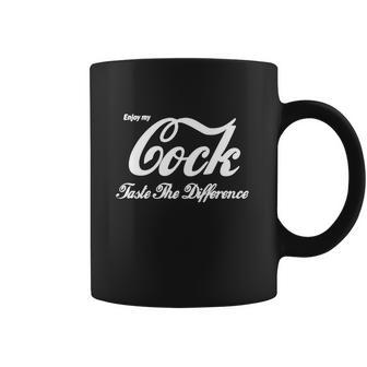 Enjoy My Cock Taste The Difference Shirt Coffee Mug | Favorety DE