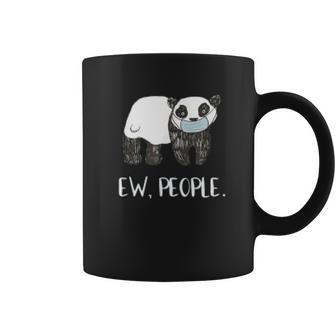 Ew People Funny Panda Social Distancing Coffee Mug | Favorety AU